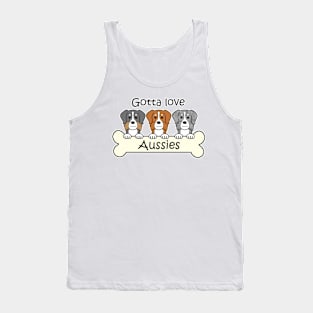 Gotta Love Aussies Tank Top